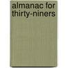 Almanac For Thirty-Niners door Federal Writers' Project California