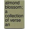 Almond Blossom; A Collection Of Verse An door K.M. Johnston