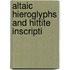 Altaic Hieroglyphs And Hittite Inscripti