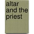Altar And The Priest
