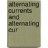 Alternating Currents And Alternating Cur