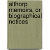 Althorp Memoirs, Or Biographical Notices door George Steinman Steinman