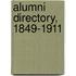 Alumni Directory, 1849-1911