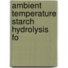 Ambient Temperature Starch Hydrolysis Fo door National Center for Technology