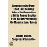 Amendment To Pure-Food Law; Hearing Befo door United States Congress Committee