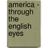 America - Through The English Eyes