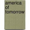 America Of Tomorrow door Fï¿½Lix Klein