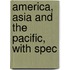 America, Asia And The Pacific, With Spec