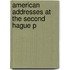 American Addresses At The Second Hague P