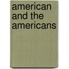 American And The Americans door William Edward Baxter