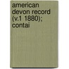 American Devon Record (V.1 1880); Contai door American Devon Club