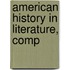 American History In Literature, Comp