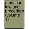 American Law And Procedure (Volume 1) door Onbekend