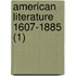 American Literature 1607-1885 (1)