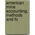 American Mine Accounting, Methods And Fo