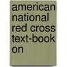 American National Red Cross Text-Book On door Charles Lynch