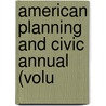 American Planning And Civic Annual (Volu door American Civic Association