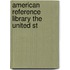American Reference Library The United St