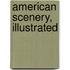 American Scenery, Illustrated