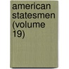 American Statesmen (Volume 19) by John Torrey Morse