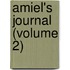 Amiel's Journal (Volume 2)