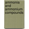 Ammonia And Ammonium Compounds door Ralph Arnold