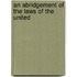 An Abridgement Of The Laws Of The United