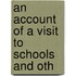 An Account Of A Visit To Schools And Oth