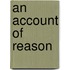 An Account Of Reason