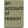 An Account Of Reason door John Norris