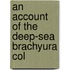 An Account Of The Deep-Sea Brachyura Col
