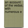 An Account Of The Vedas; With Numerous E door General Books