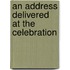 An Address Delivered At The Celebration