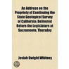 An Address On The Propriety Of Continuin door Josiah Dwight Whitney