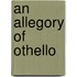 An Allegory Of Othello