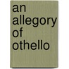 An Allegory Of Othello door Charles Creighton