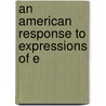 An American Response To Expressions Of E door Anglo-American York