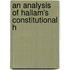 An Analysis Of Hallam's Constitutional H