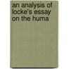 An Analysis Of Locke's Essay On The Huma door Robert Cleary