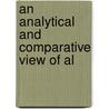 An Analytical And Comparative View Of Al by Josiah Conder