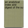 An Analytical Index And Digest Of The Su door Frank R. Parker