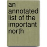 An Annotated List Of The Important North by Craighead