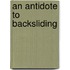 An Antidote To Backsliding
