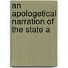 An Apologetical Narration Of The State A door William Scot