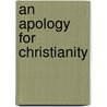 An Apology For Christianity door Richard Watson