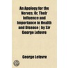 An Apology For The Nerves; Or, Their Inf door George Lefevre