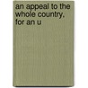 An Appeal To The Whole Country, For An U door Minor