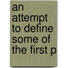 An Attempt To Define Some Of The First P door Thomas Smith