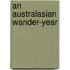 An Australasian Wander-Year