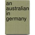 An Australian In Germany